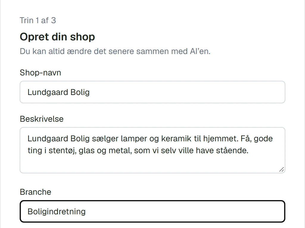 Trin 1 af 3, Opret din shop: felterne Shop-navn, Beskrivelse og Branche udfyldt for demobutikken Lundgaard Bolig.